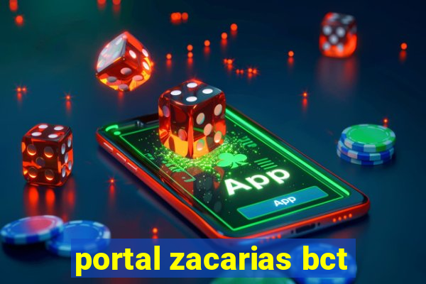 portal zacarias bct